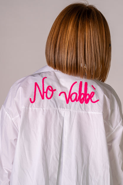 CAMICIA “NO VABBÈ”!